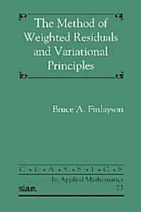 The Method of Weighted Residuals and Variational Principles (Paperback)