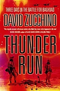 Thunder Run : The Armored Strike to Capture Baghdad (Paperback, Main)