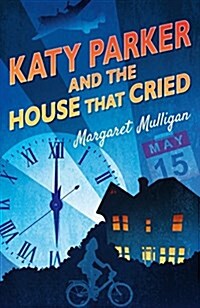 Katy Parker and the House That Cried (Paperback)