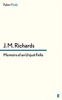 Memoirs of an Unjust Fella (Paperback)