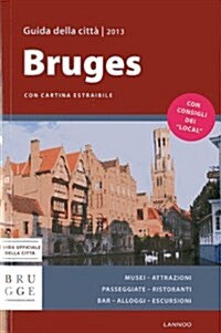 BRUGES CITY GUIDE 2013 ITALIAN EDITION (Paperback)