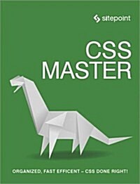 CSS Master: Organized, Fast Efficient - CSS Done Right! (Paperback)