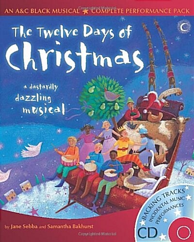 The Twelve Days of Christmas : A Dastardly Dazzling Musical (Package)