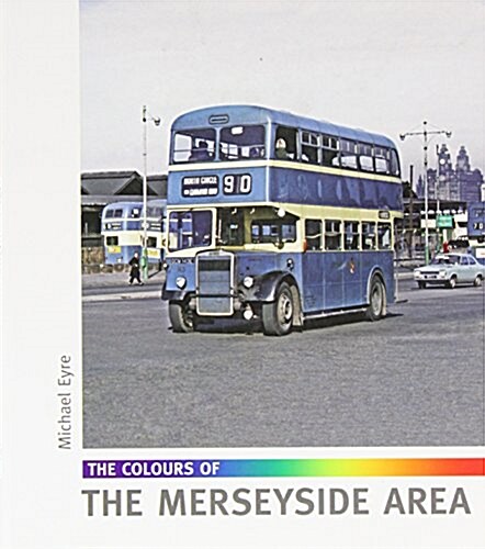 The Colours of the Merseyside Area (Hardcover)