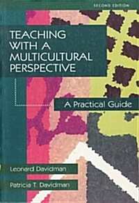 Teaching with a Multicultural Perspective : A Practical Guide (Paperback)