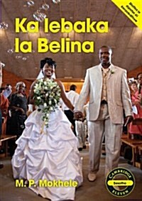 Ka lebaka la Belina (Sesotho) (Paperback)