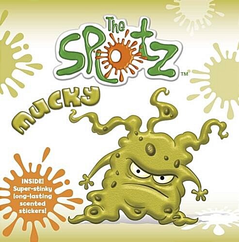 The Splotz - Mucky (Paperback, 1st)