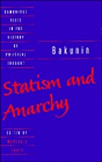 Bakunin: Statism and Anarchy (Hardcover)