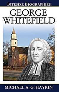 George Whitfield Bitesize Biography (Paperback)