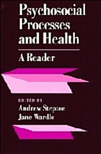 Psychosocial Processes and Health : A Reader (Hardcover)