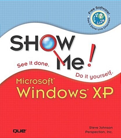 Show Me Microsoft Windows XP (Paperback)