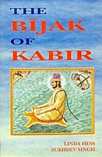 The Bijak of Kabir (Paperback)