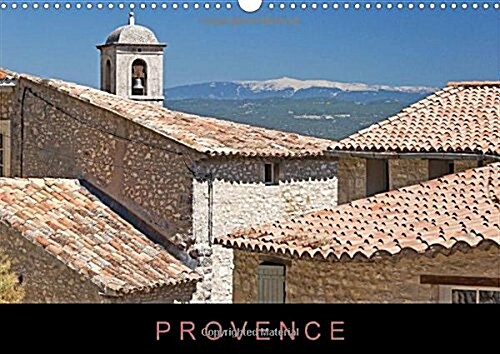 Provence (UK-Version) : A Photographic Journey Through the Picturesque Villages, Cities and Landscapes of the Provence. (Calendar, 2 Rev ed)