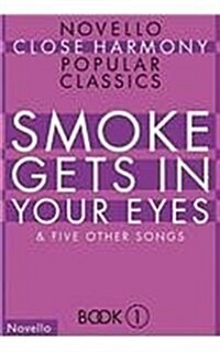 Novello Close Harmony : Smoke Gets in Your Eyes (Paperback)