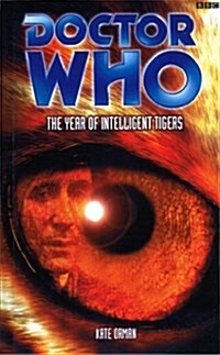 Doctor Who: The Year of Intelligent Tigers (Paperback)