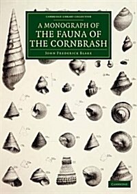 A Monograph of the Fauna of the Cornbrash (Paperback)
