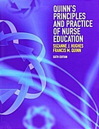 Quinns Principles and Practice Nurse Education (Package)