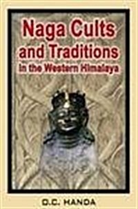 Naga Cults and Traditions in the Western Himalaya (Hardcover)