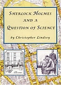 Sherlock Holmes and a Question of Science (Hardcover)