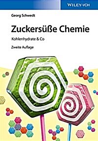Zuckersusse Chemie (Paperback, 2 Rev ed)