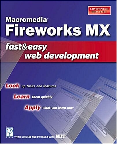 Macromedia Fireworks Mx : Fast & Easy Web Development (Paperback)