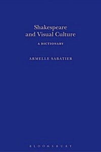 Shakespeare and Visual Culture (Hardcover)