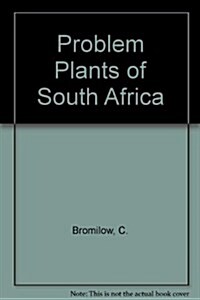 Problem Plants of South Africa (Paperback)