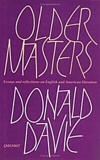Older Masters : Essays and Reflections on English and American Literature (Hardcover)