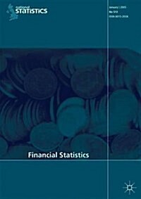 Financial Statistics No 519 July 2005 (Paperback, 2005)