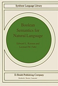 Boolean Semantics for Natural Language (Paperback, 1985)