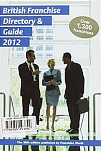 British Franchise Directory & Guide (Paperback)