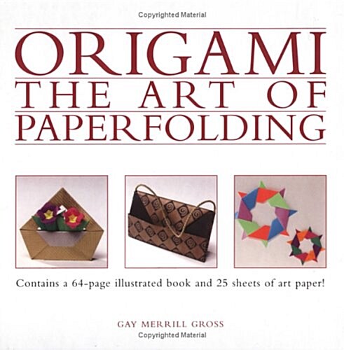 Origami : The Art of Paper Folding (Package)