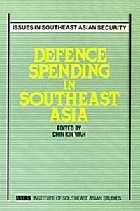 Defence Spending in Southeast Asia (Paperback)