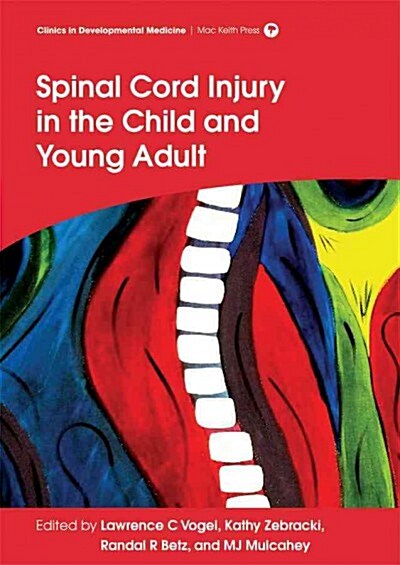Spinal Cord Injury in the Child and Young Adult (Hardcover)