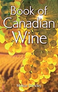 Book of Canadian Wine (Paperback)
