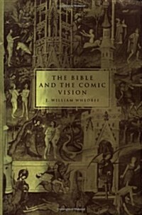 The Bible and the Comic Vision (Hardcover)