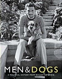 Men & Dogs : A Personal History from Bogart to Bowie (Paperback, Main)