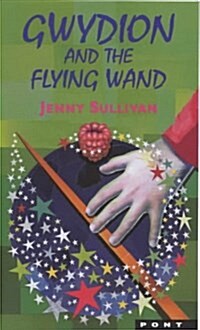 Gwydion and the Flying Wand (Paperback)