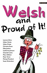 Welsh and Proud of it (Paperback)