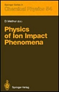 Physics of Ion Impact Phenomena (Hardcover)