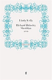 Richard Brinsley Sheridan : A Life (Paperback)