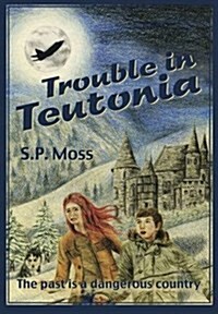 Trouble in Teutonia (Paperback)