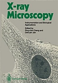X-Ray Microscopy: Instrumentation and Biological Applications (Hardcover)
