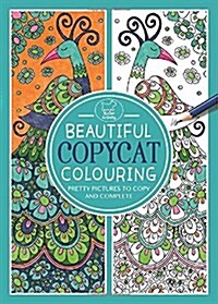 Beautiful Copycat Colouring (Paperback)