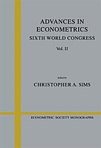 Advances in Econometrics: Volume 2 : Sixth World Congress (Hardcover)