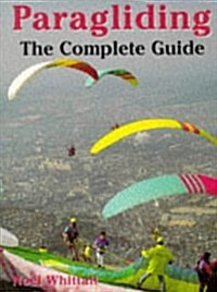 Paragliding : A Complete Guide (Paperback, New ed)