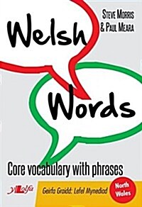 Welsh Words - Geirfa Graidd, Lefel Mynediad (Gogledd Cymru/North Wales) (Paperback, Bilingual ed)