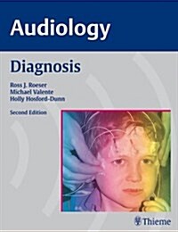 Audiology : Diagnosis (Hardcover, 2 Rev ed)