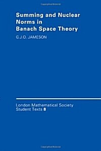 Summing and Nuclear Norms in Banach Space Theory (Hardcover)