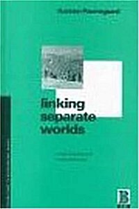 Linking Separate Worlds : Urban Migrants and Rural Lives in Peru (Hardcover)